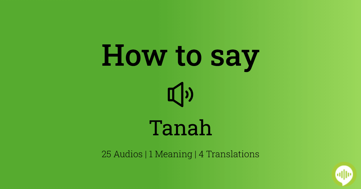 How To Pronounce Tanah Howtopronounce Com