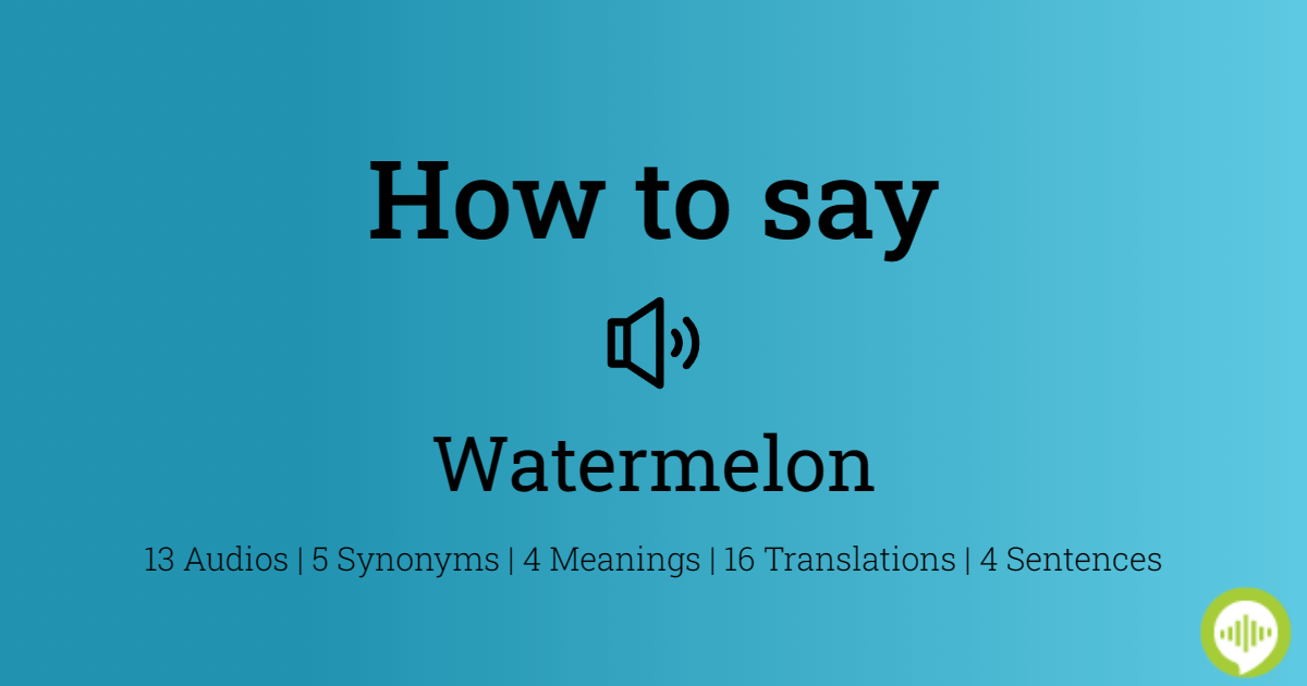 how to spell watermelon