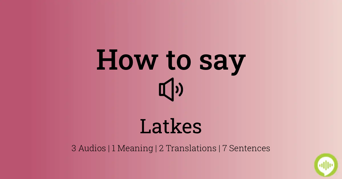 how to say latkes