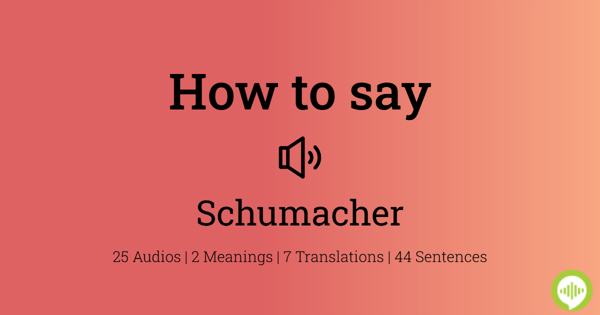 How to pronounce Schumacher | HowToPronounce.com