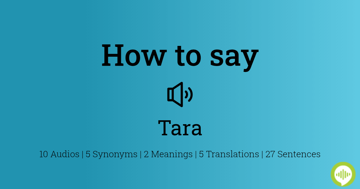 how-to-pronounce-tara-howtopronounce