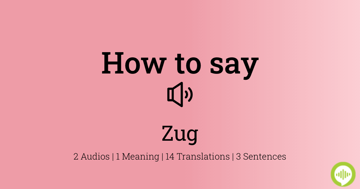 How to pronounce Zug