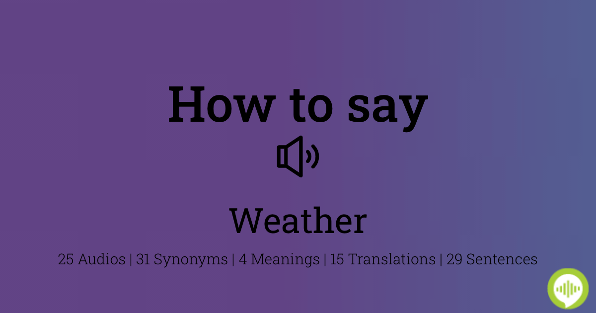 How to pronounce weather