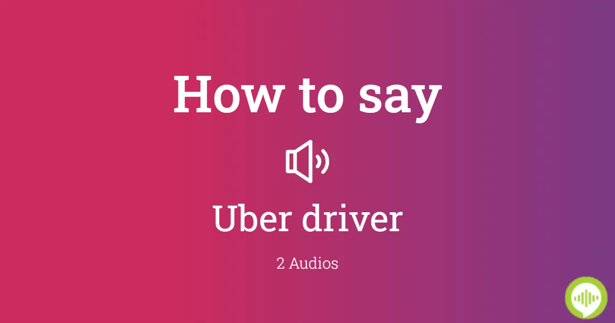 How to pronounce uber driver | HowToPronounce.com