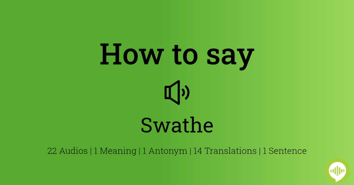 How to pronounce swathe