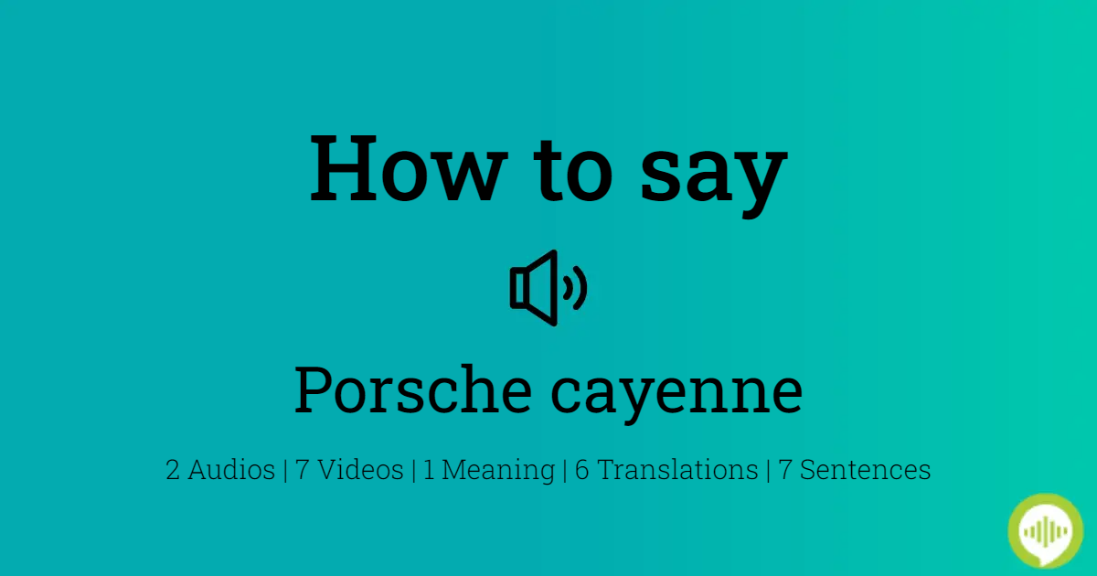 How to pronounce Porsche cayenne | HowToPronounce.com