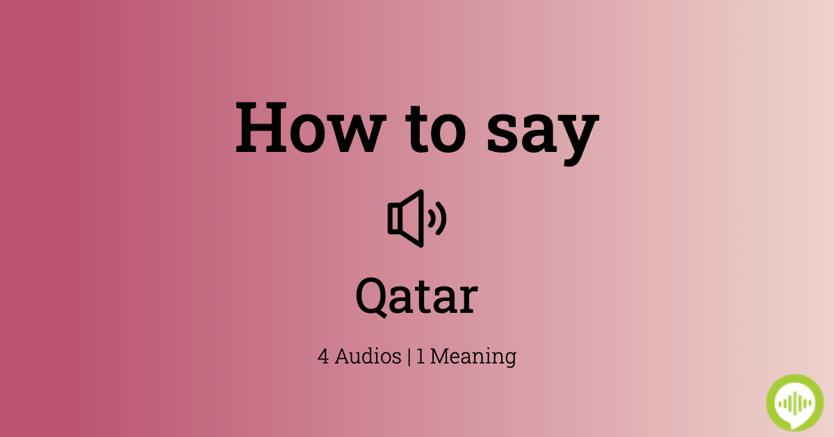 How To Pronounce Qatar In Arabic