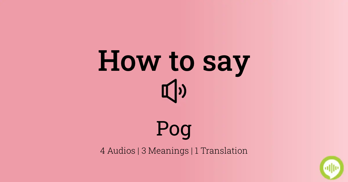 how to say pog in spanish