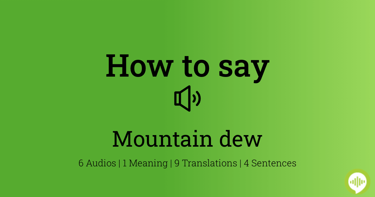 How To Pronounce Mountain Dew