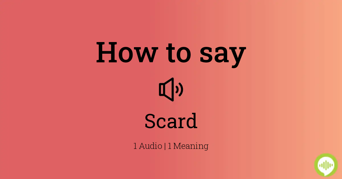 how to spell scard