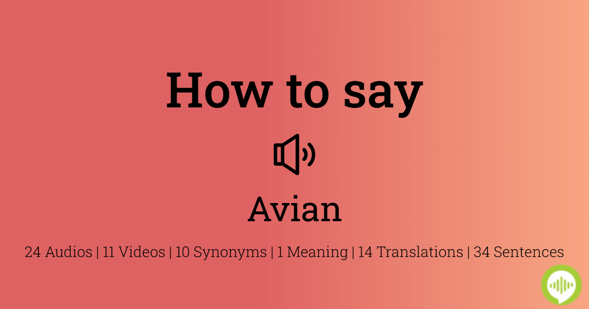 how-to-pronounce-avian-howtopronounce