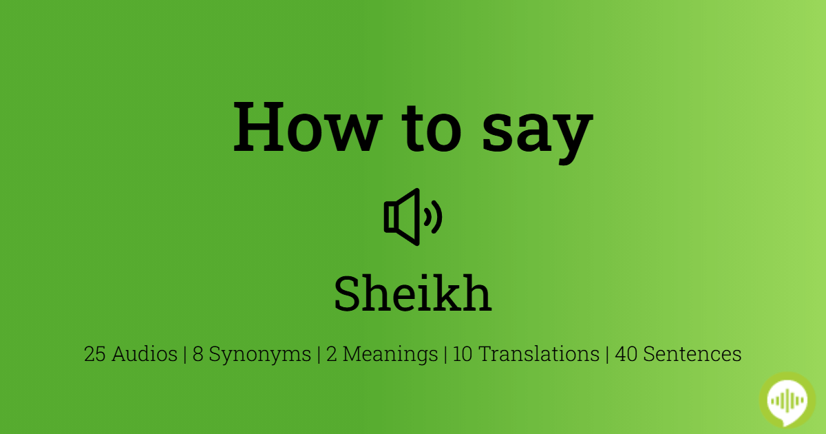How to pronounce sheikh
