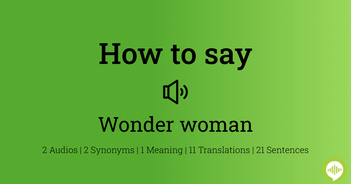 How To Pronounce Wonder Woman