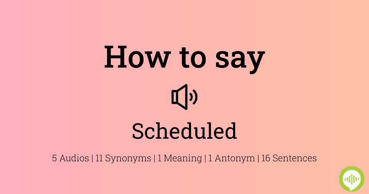 how-to-pronounce-scheduled-howtopronounce