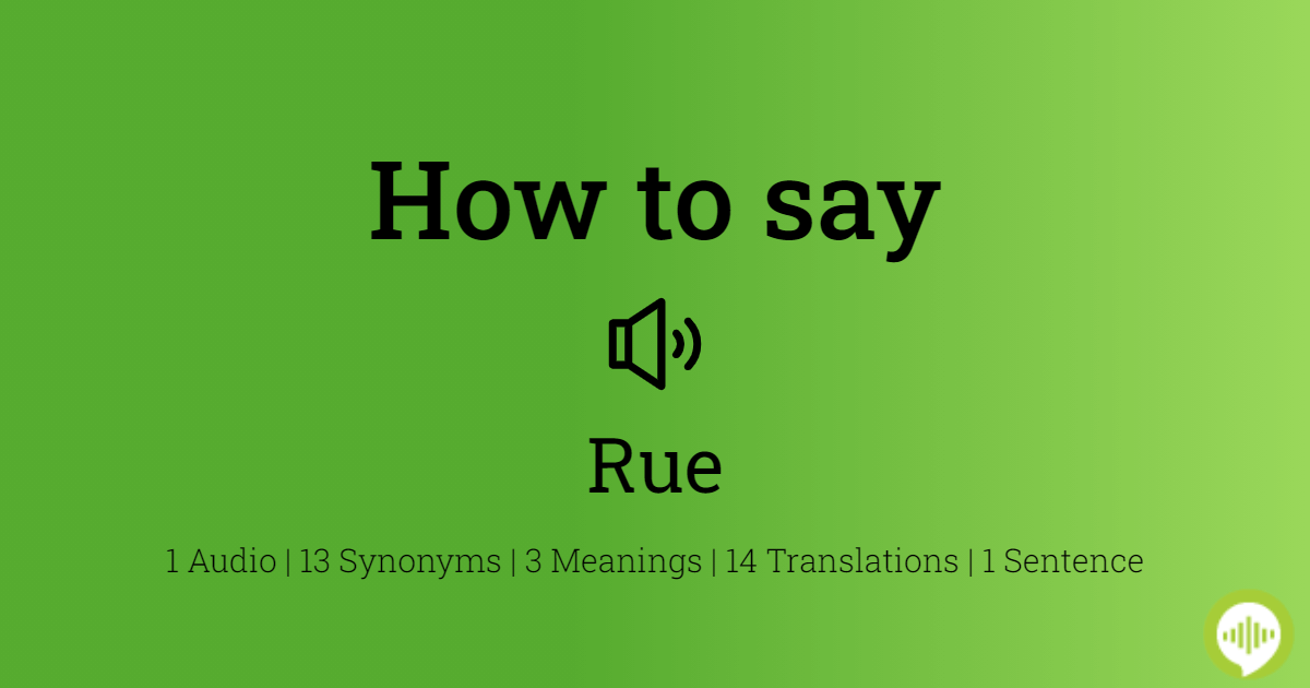 how to pronounce rue