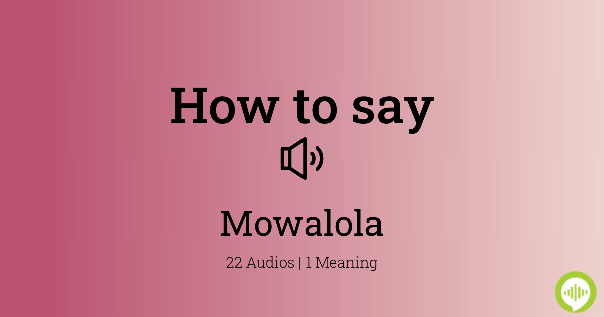 How to pronounce Mowalola | HowToPronounce.com