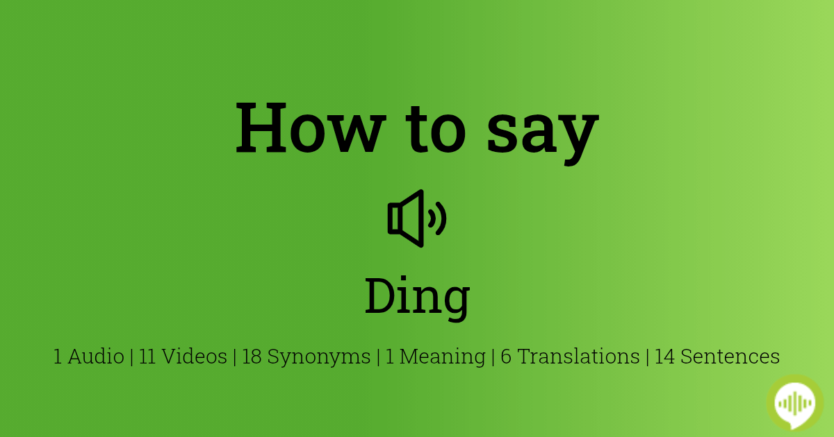 Pronunciation of Ding-dong  Definition of Ding-dong 