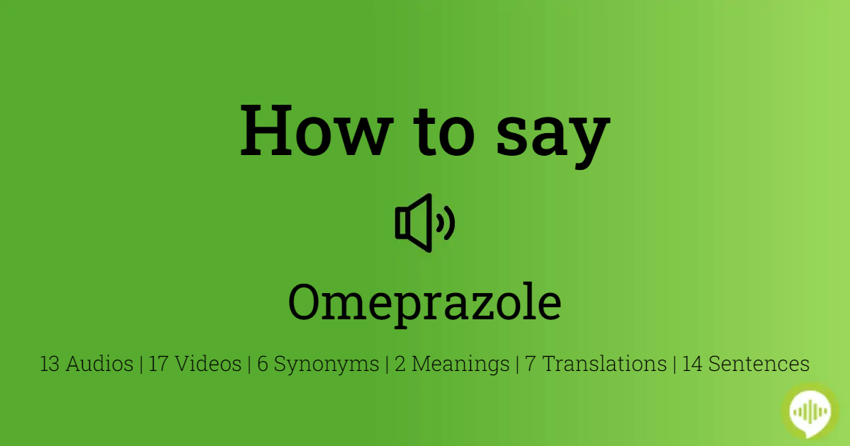 28 How To Say Omeprazole
 10/2022