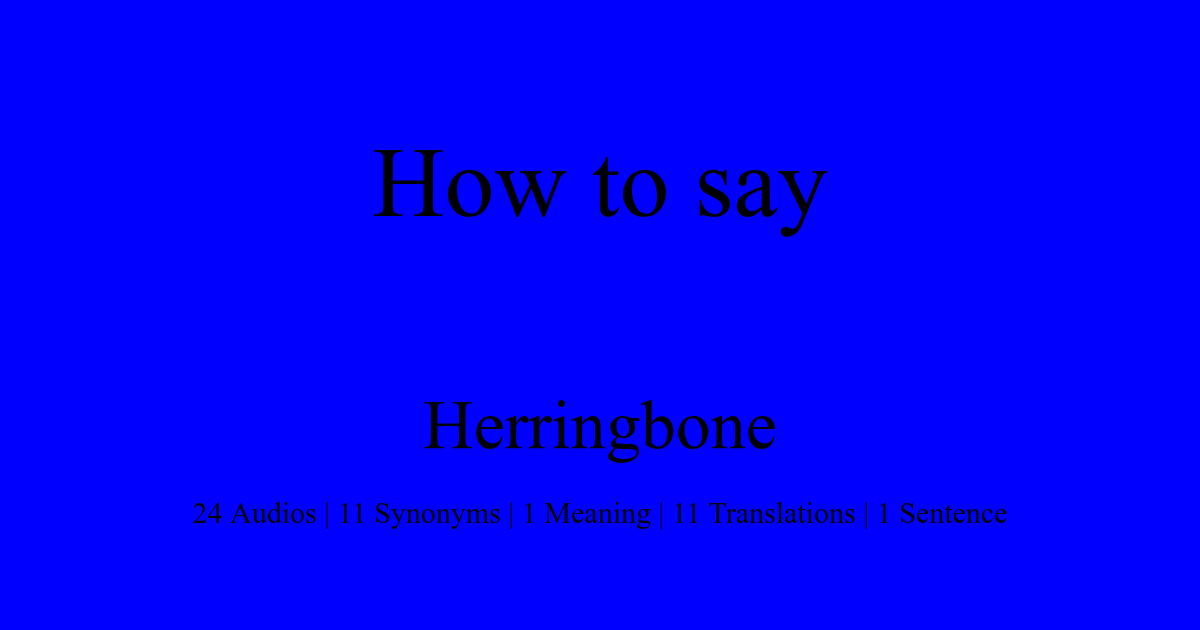 How To Pronounce Herringbone HowToPronounce