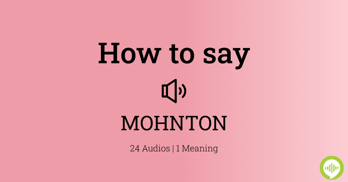 How to pronounce MOHNTON