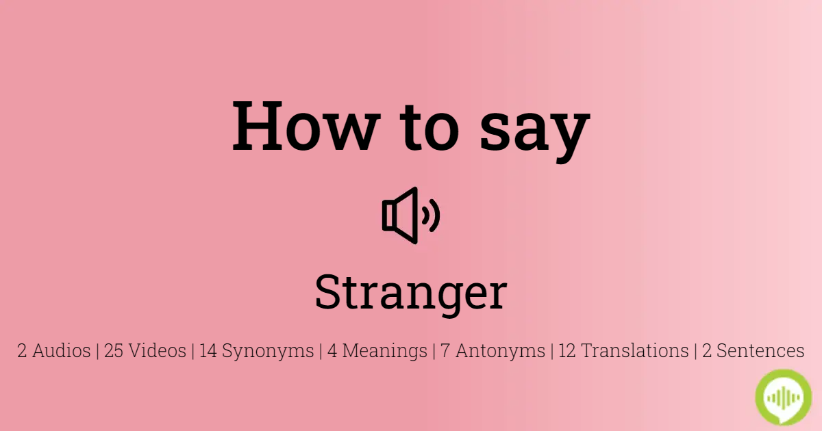 how to pronounce stranger