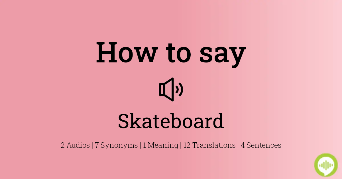 officiel Grape Møntvask How to pronounce skateboard | HowToPronounce.com