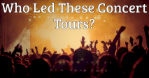 Who Led These Concert Tours?