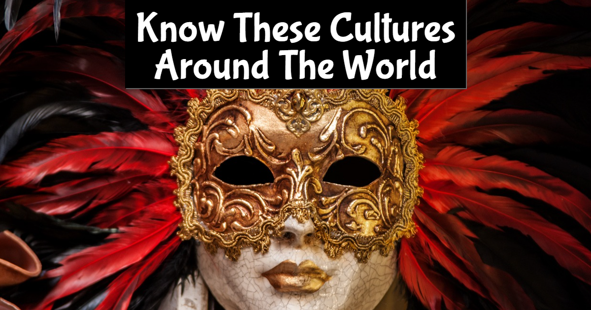 Know These Cultures Around The World! thumbnail