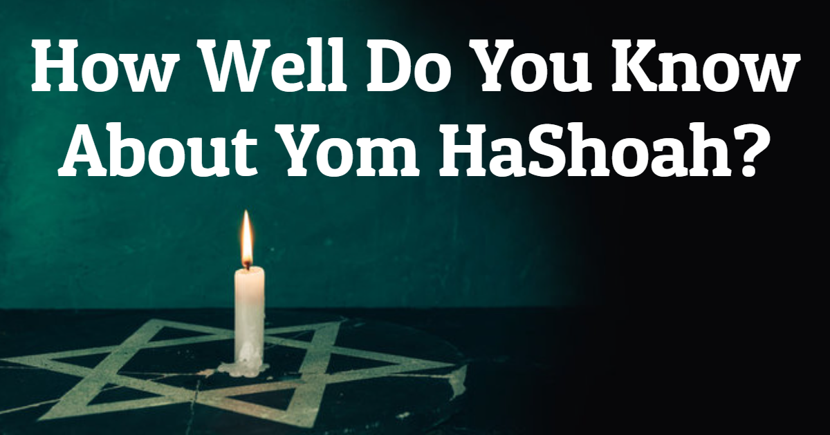 How Well Do You Know About Yom HaShoah? thumbnail