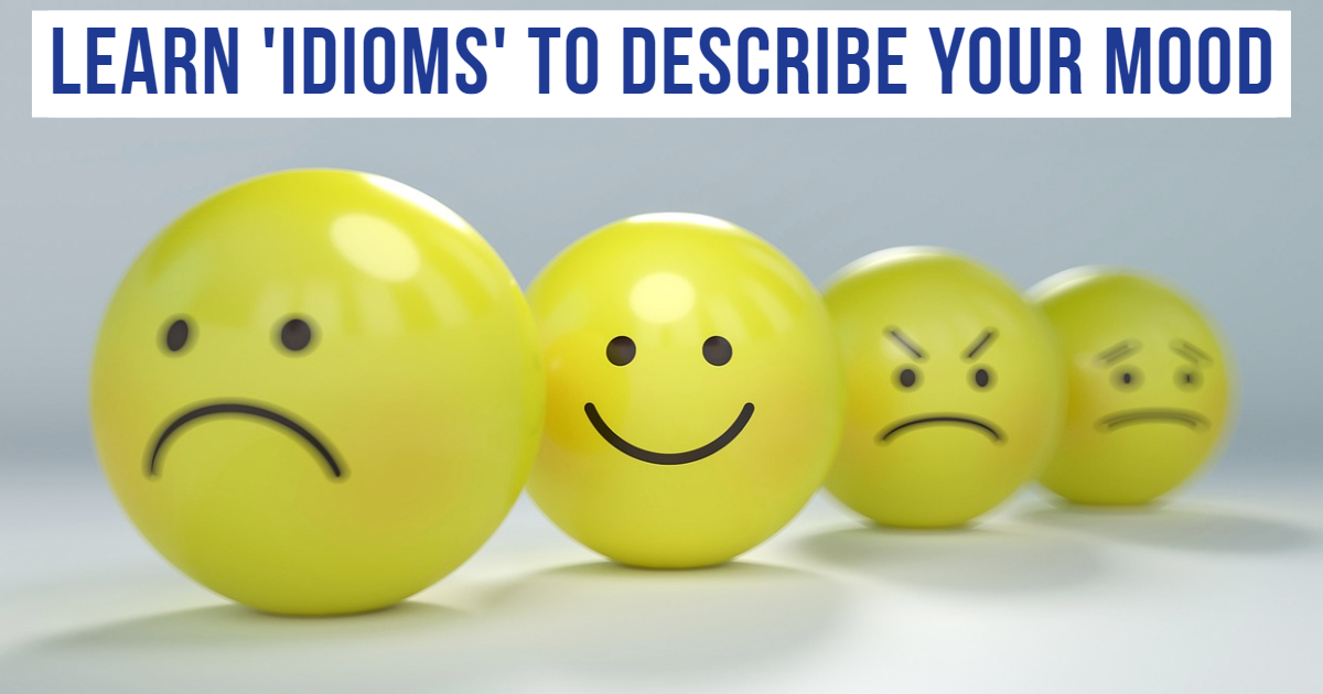 Learn Idioms To Describe Your Mood! thumbnail