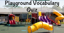 Take This Playground Vocabulary Quiz!