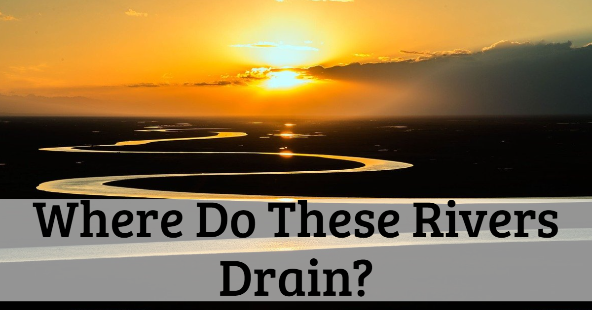 Where Do These Rivers Drain? thumbnail