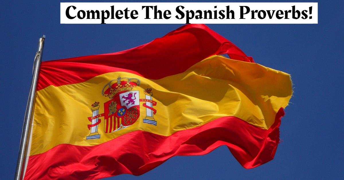 Complete These Spanish Proverbs! thumbnail