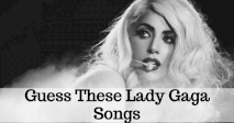 Guess These Lady Gaga Songs