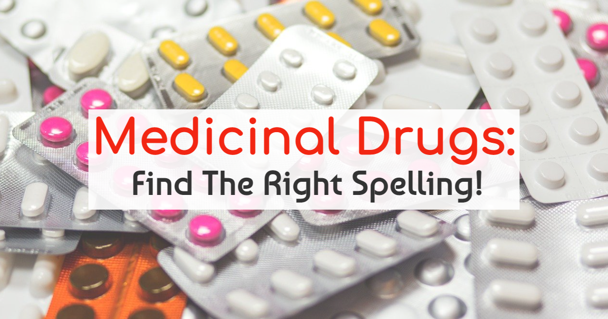 Medicinal Drugs: Find The Right Spelling! thumbnail