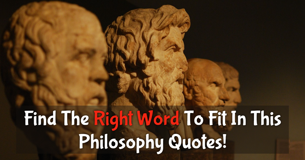 Can You Finish This Philosophy Quotes? thumbnail