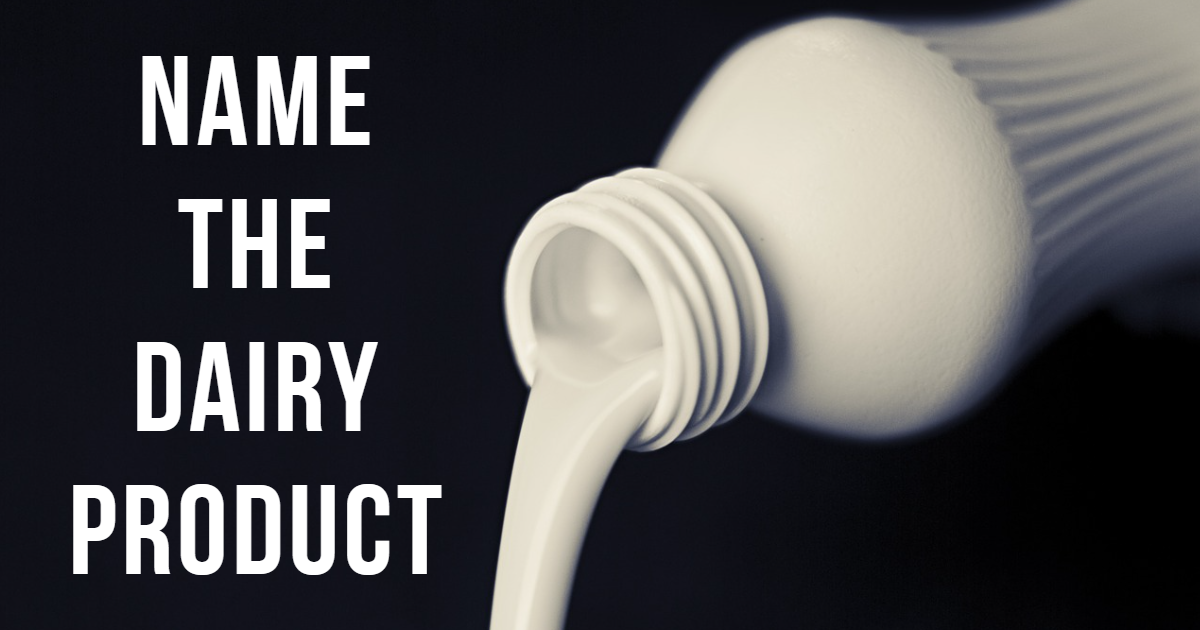 Take the free online Can You Name These Dairy Products? Food & Drinks quiz