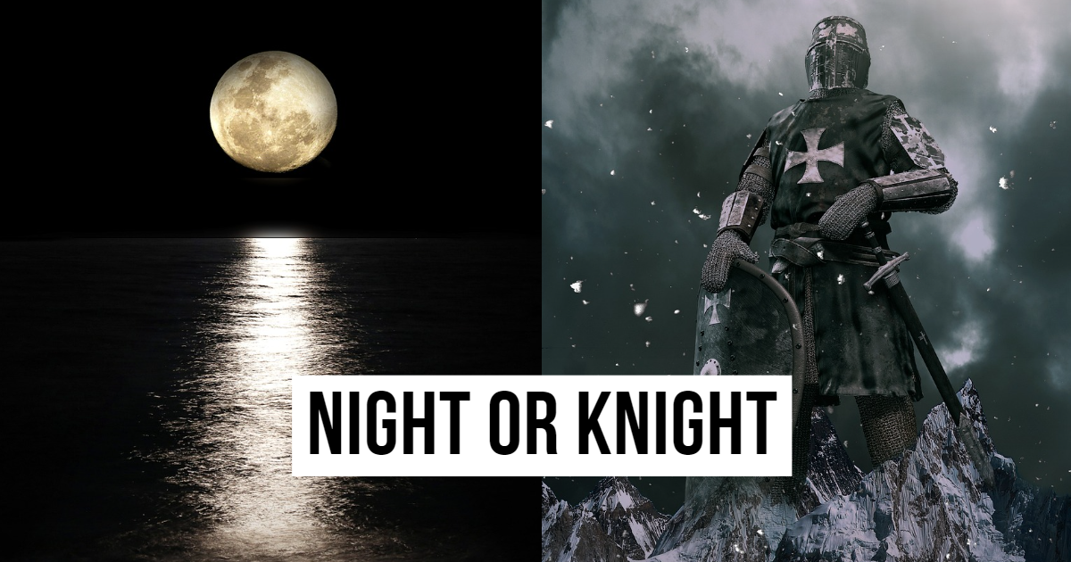 Quick Pick: Night Or Knight? thumbnail