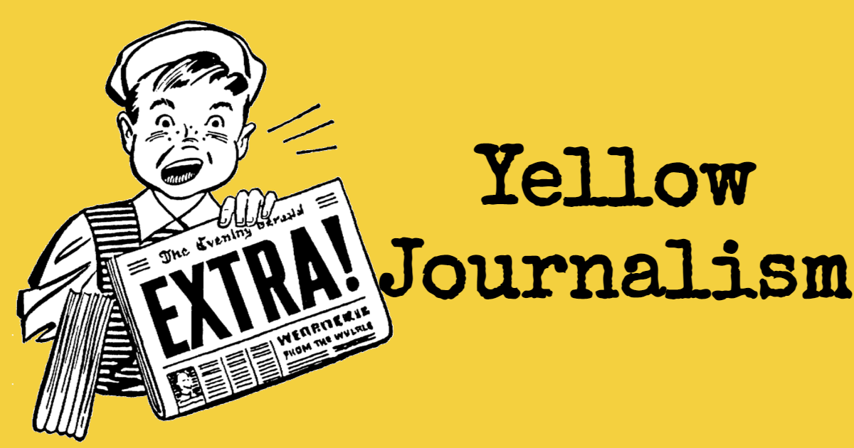 What Is Yellow Journalism? thumbnail