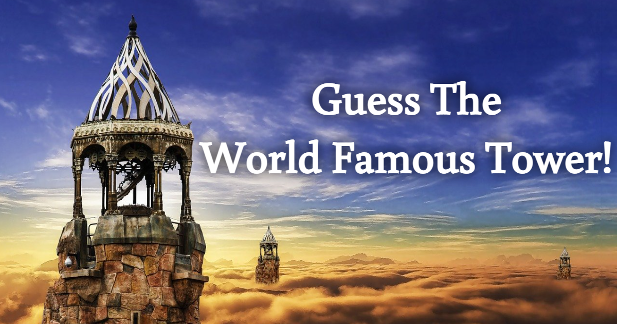 Guess The World Famous Tower! thumbnail