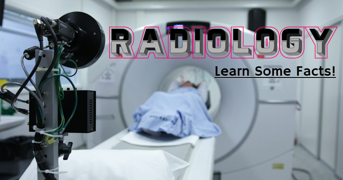 Radiology And Some Facts! thumbnail