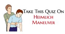 Take This Quiz On Heimlich Maneuver