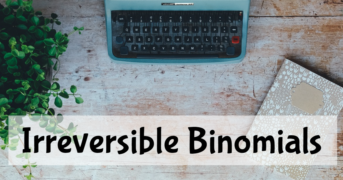 Match The Irreversible Binomials thumbnail