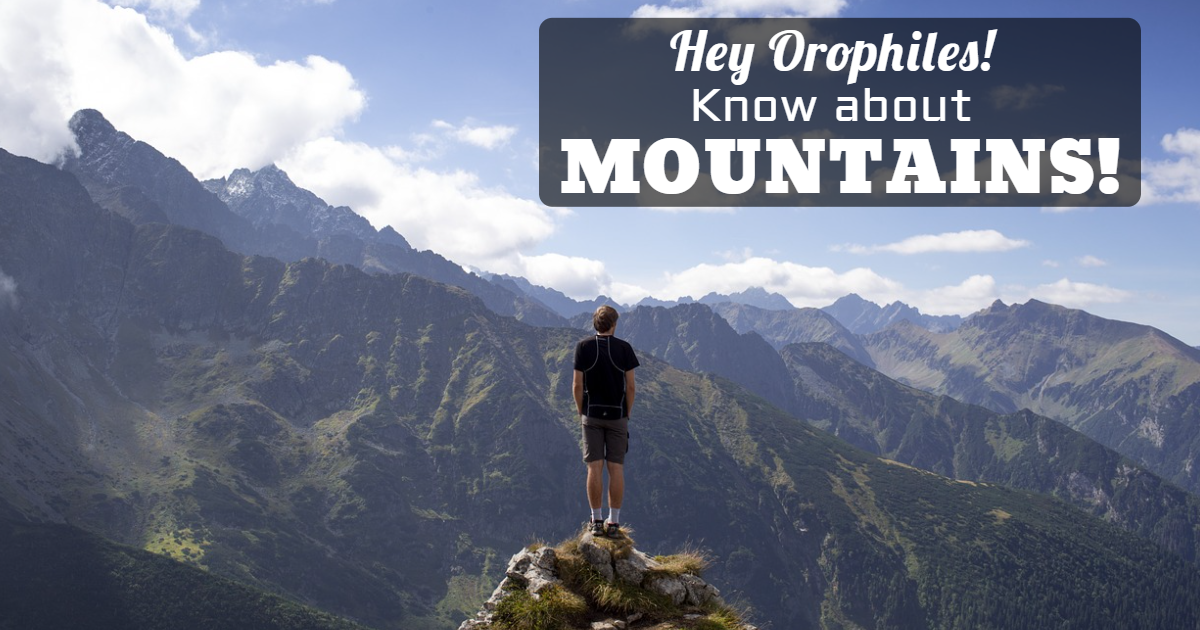 Hey Orophiles! Know About Mountains! thumbnail