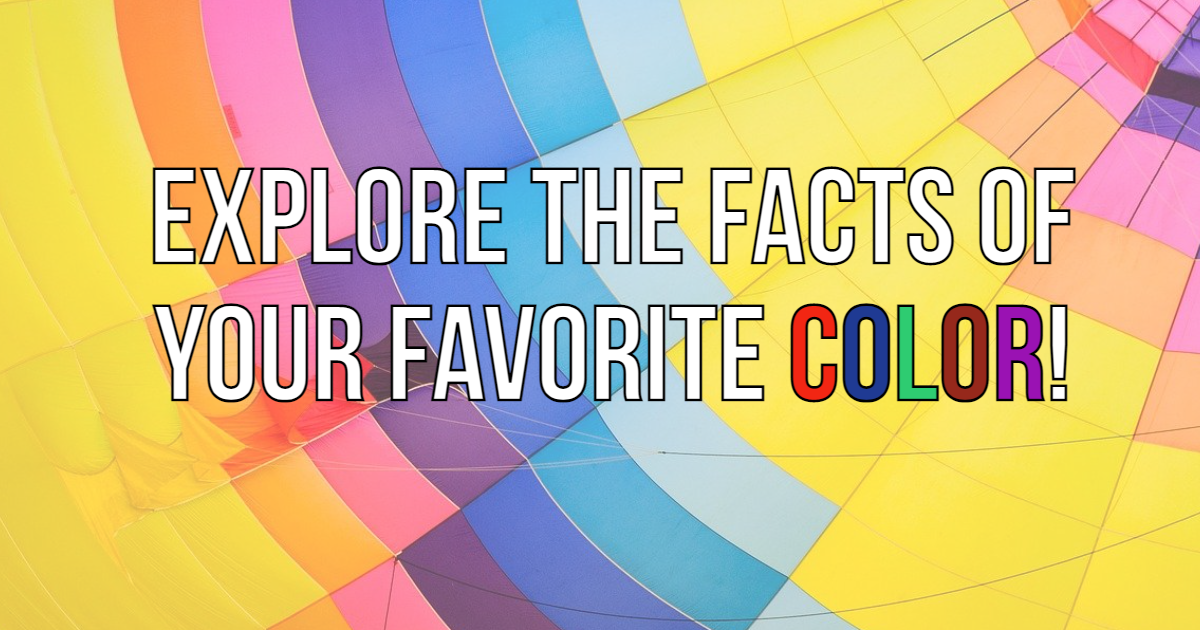 Explore The Facts Of Your Favorite Color! thumbnail