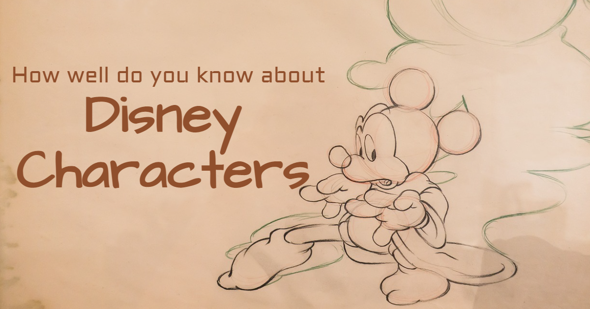 How well do you know about Disney characters thumbnail