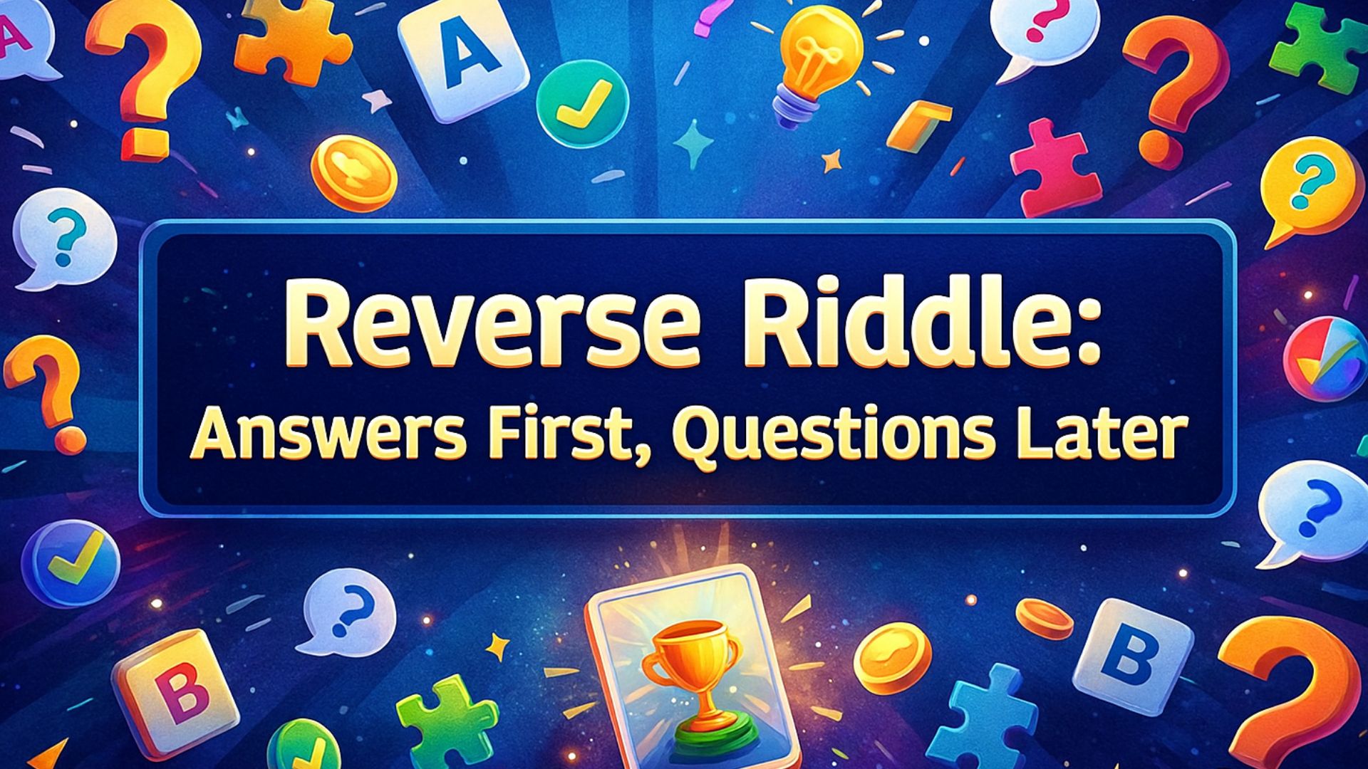 Start with the answer… now guess the question! thumbnail