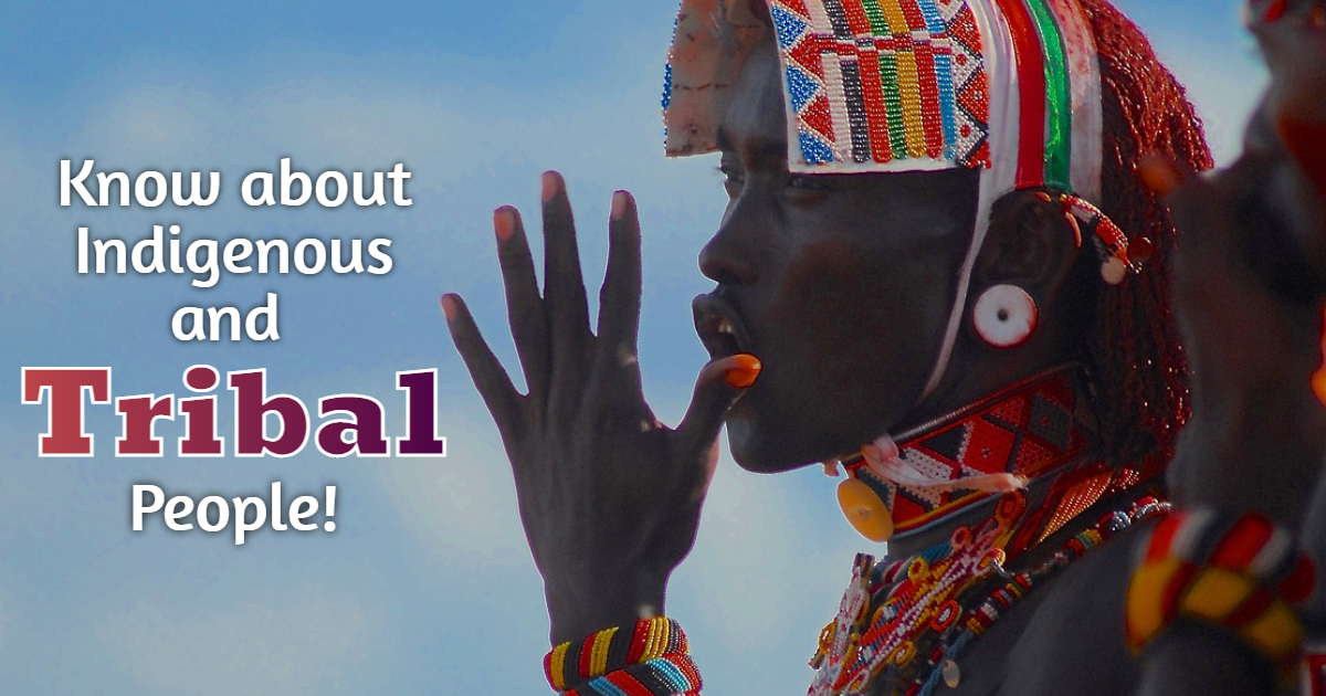 Know About Indigenous And Tribal People! thumbnail
