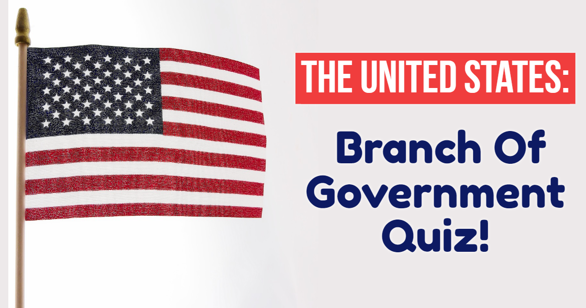 The United States: Branch Of Government Quiz! thumbnail